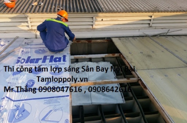 Công trình Mái Sáng Polycarbonate Sân Bay Nội Bài .