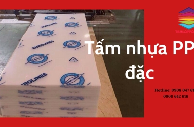 Địa chỉ cung cấp tấm PP đặc uy tín, chất lượng tại TP. HCM