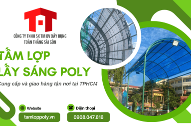 Địa điểm cung cấp tấm lợp lấy sáng poly đáng tin cậy tại TPHCM