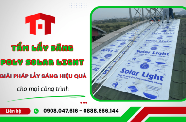 Tấm lấy sáng poly Solar Light đến từ Việt Nam - Giải pháp lấy sáng hiệu quả cho mọi công trình 